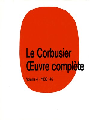 cover image of Le Corbusier--Œuvre complète Volume 4